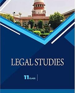 Legal Studies Class XI (कानूनी अध्ययन कक्षा 11)