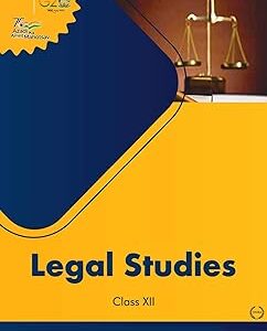 Legal Studies Class XII (कानूनी अध्ययन कक्षा 12)
